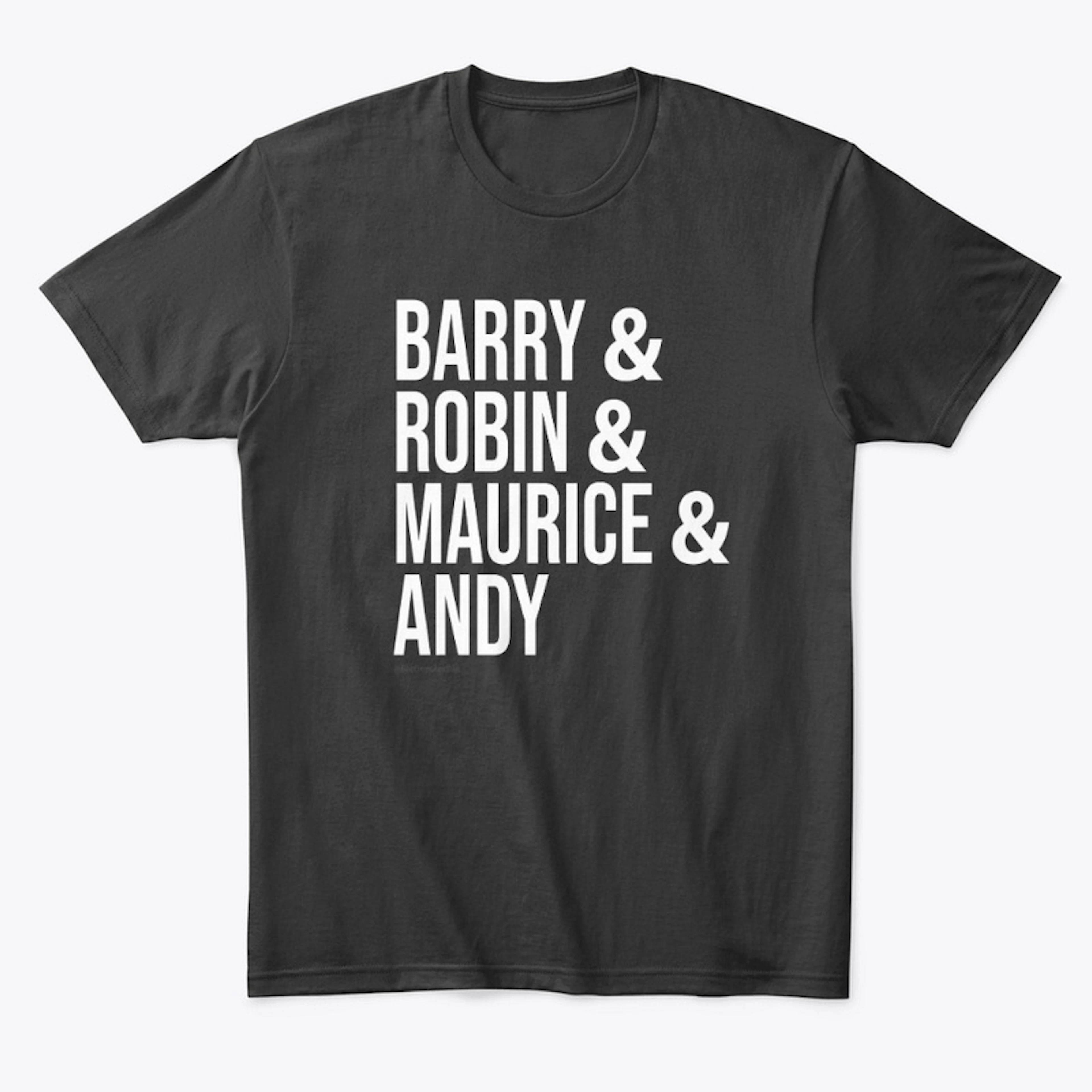 Barry & Robin & Maurice & Andy